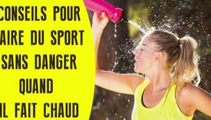 Conseils pour faire du sport sans danger quand il fait chaud
