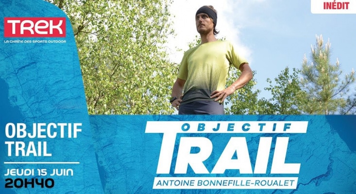 Ne ratez pas le premier épisode d’Objectif TRAIL sur TREK TV